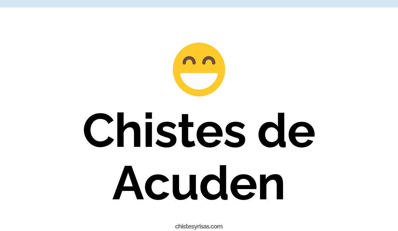 chistes de acuden