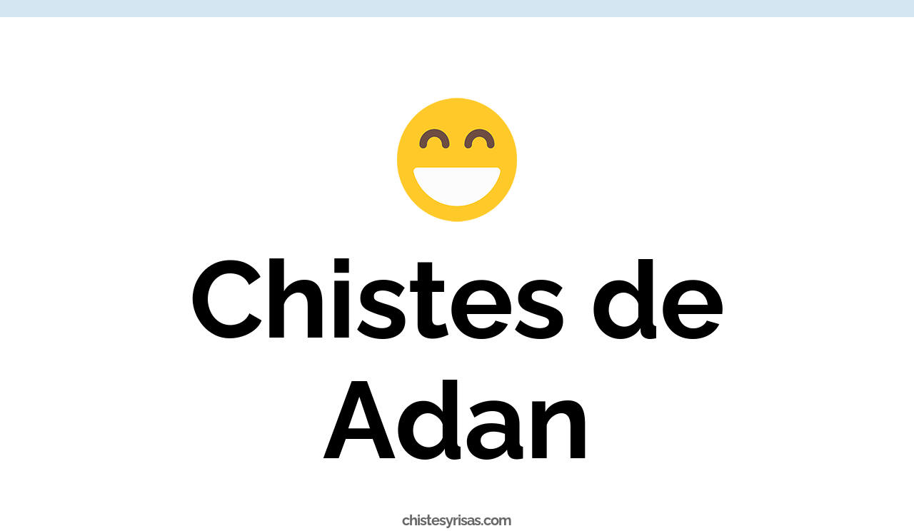 chistes de adan