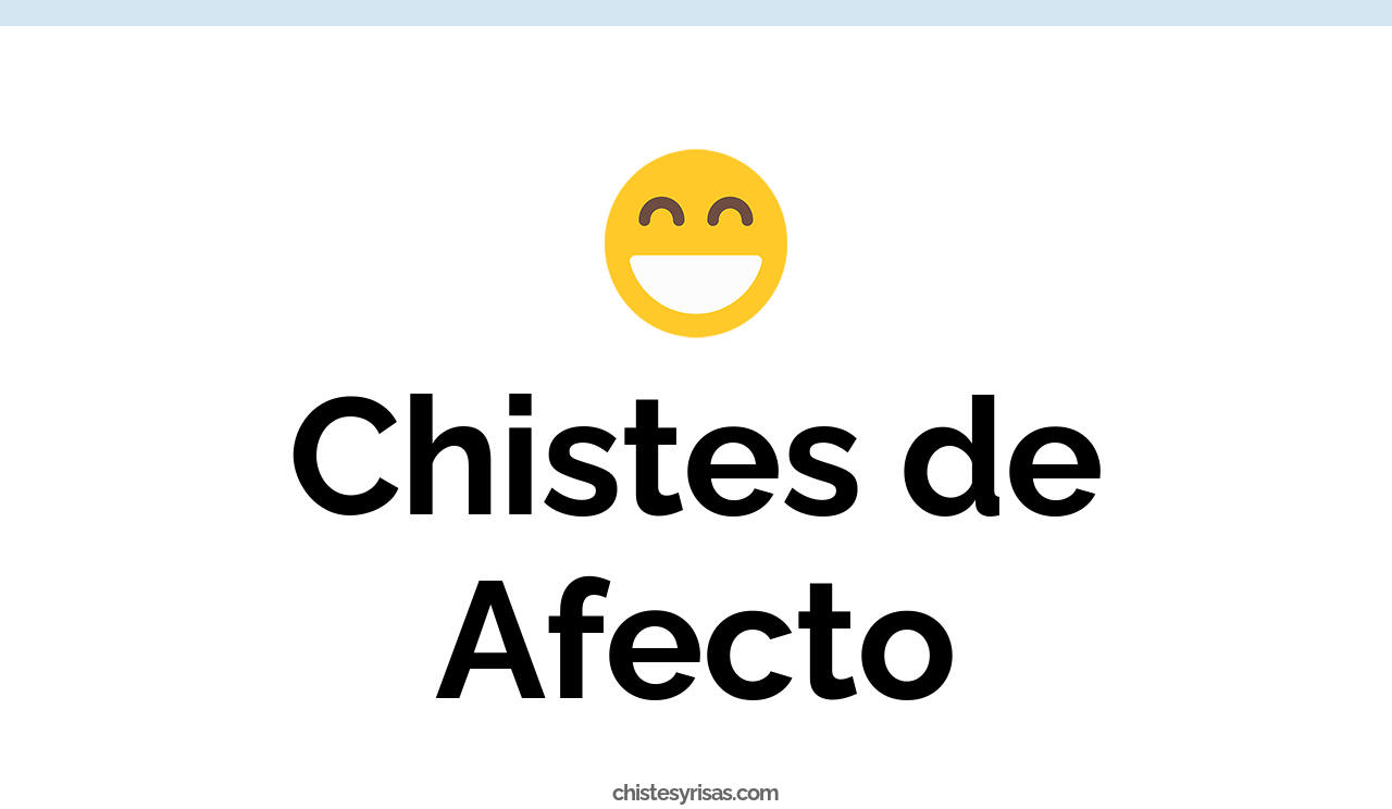 chistes de afecto