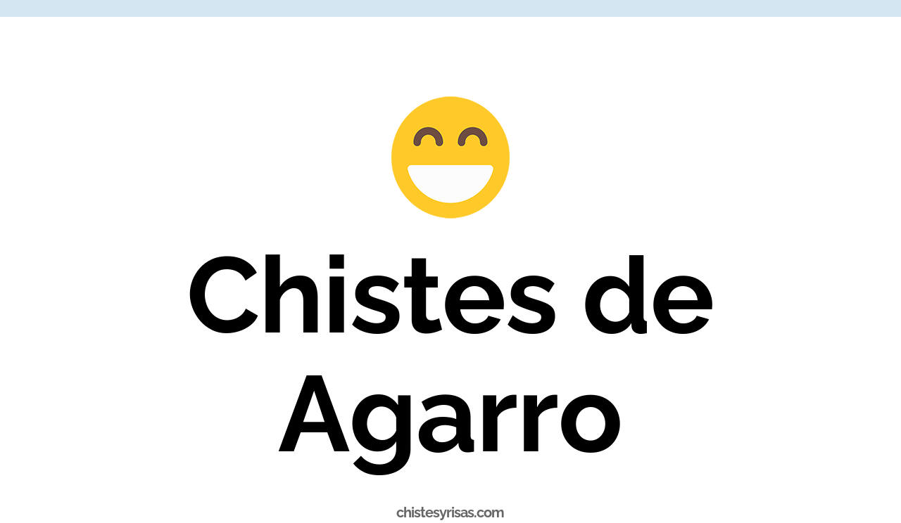 chistes de agarro