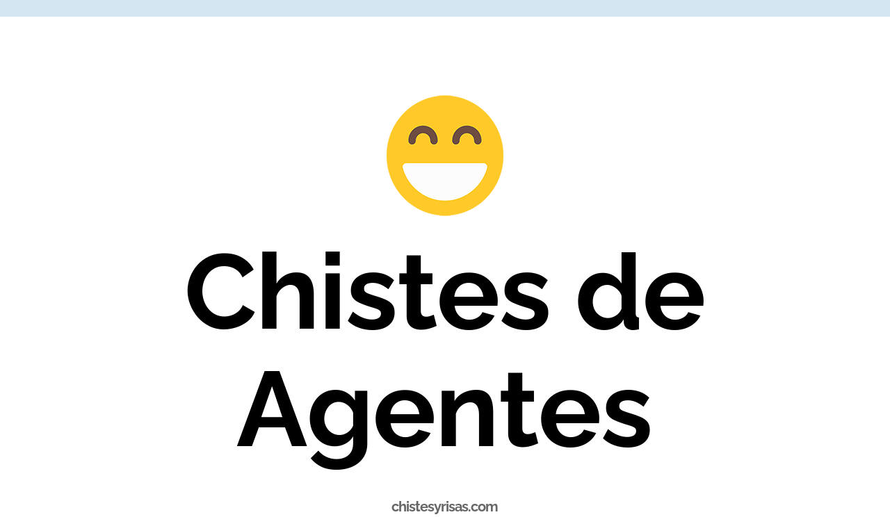 chistes de agentes