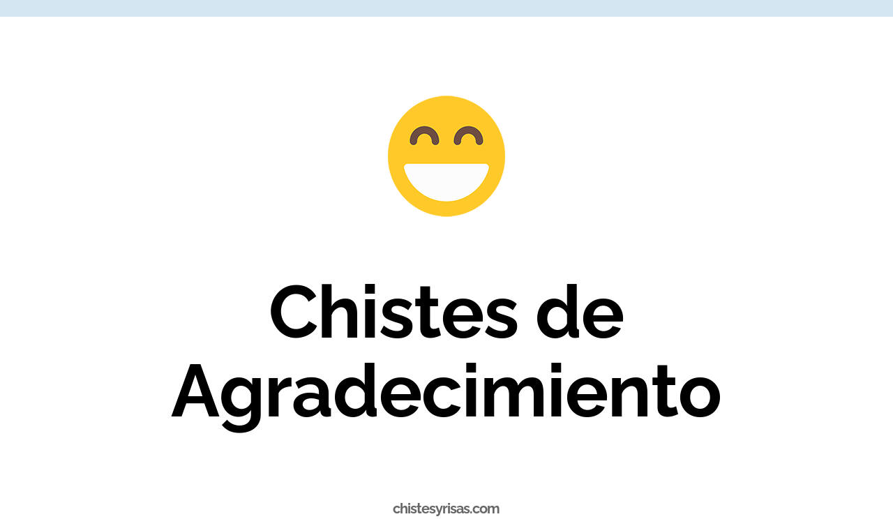 chistes de agradecimiento
