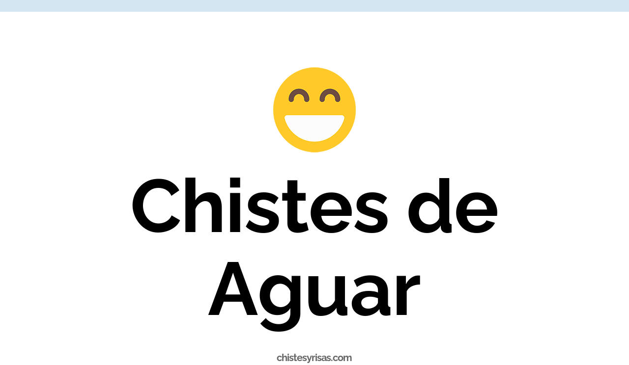 chistes de aguar
