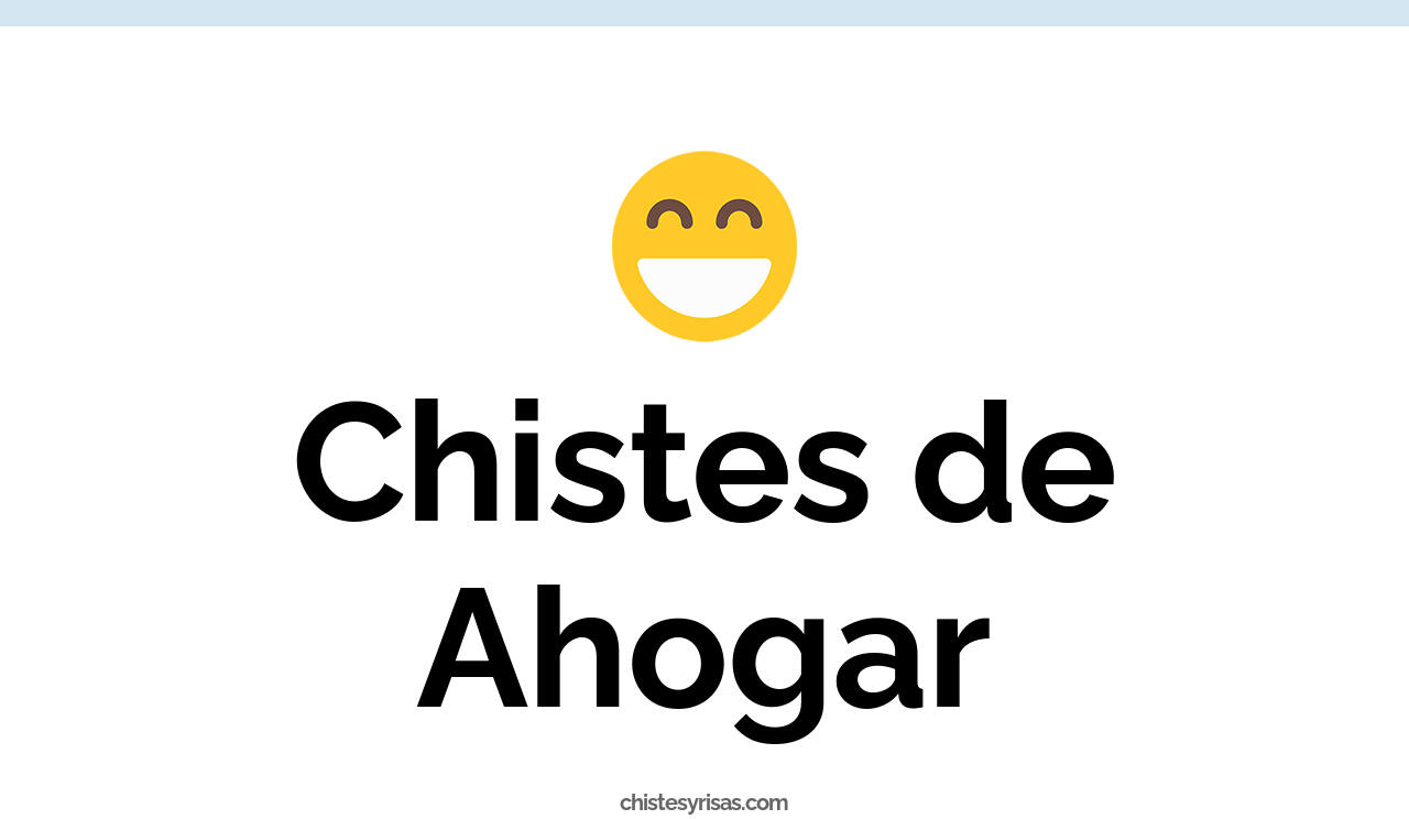 chistes de ahogar
