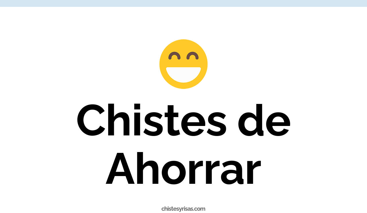 chistes de ahorrar