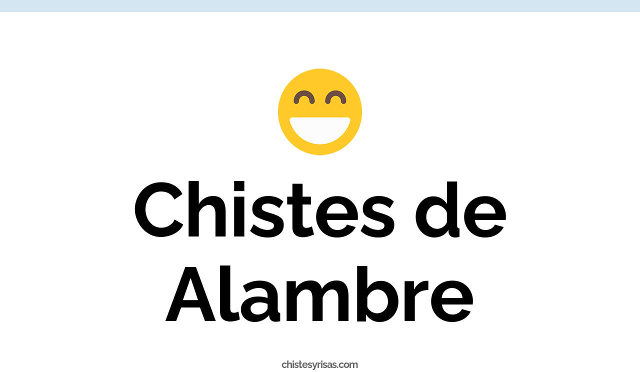 chistes de alambre