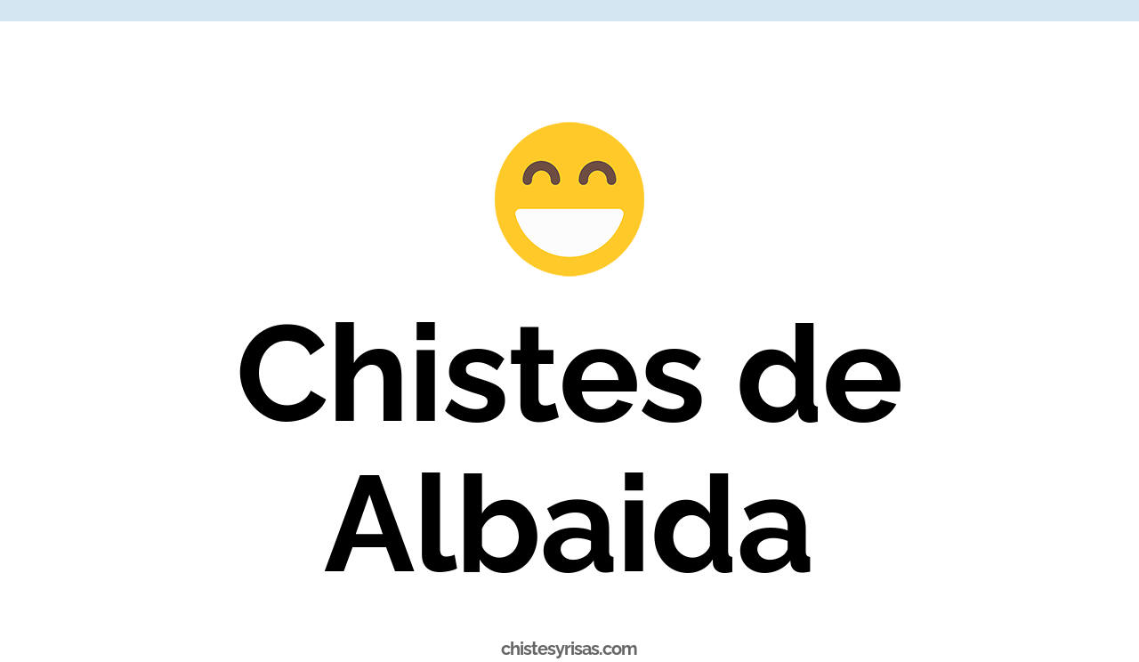 chistes de albaida