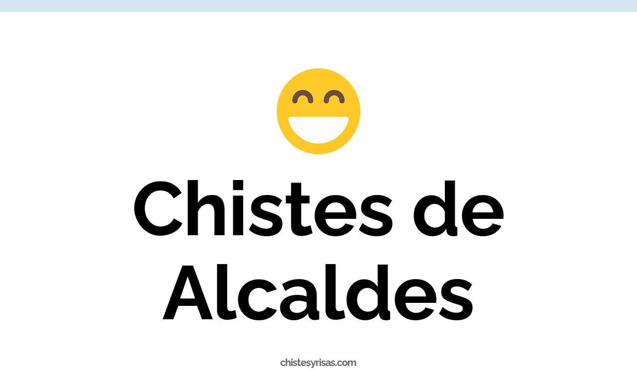chistes de alcaldes
