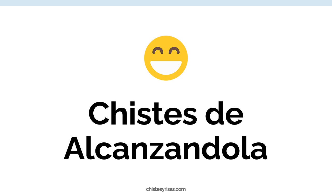 chistes de alcanzandola