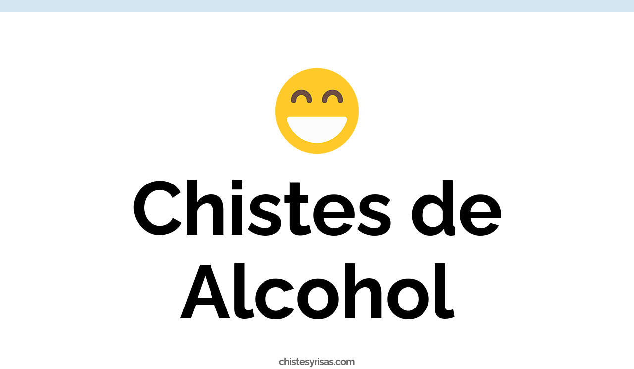 chistes de alcohol
