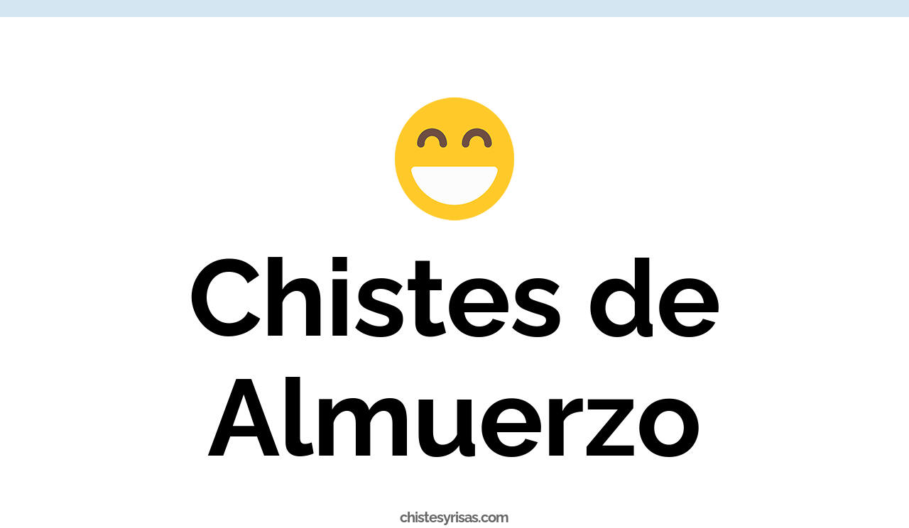 chistes de almuerzo