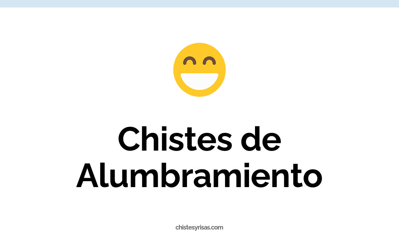 chistes de alumbramiento