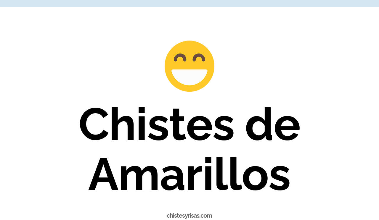 chistes de amarillos