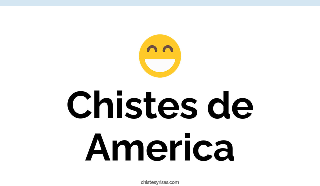 chistes de américa