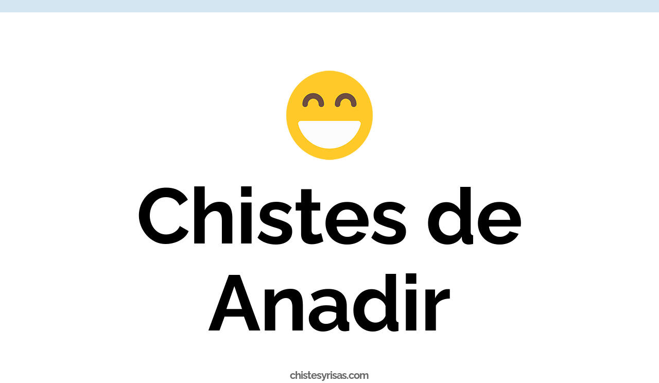 chistes de añadir