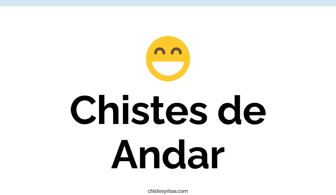 chistes de andar
