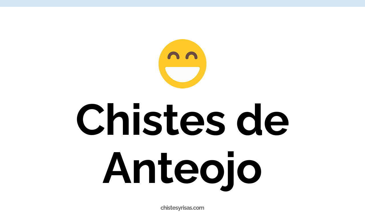 chistes de anteojo