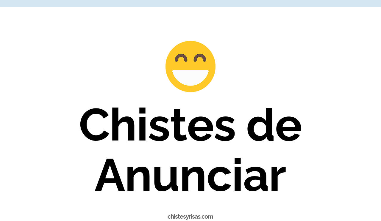chistes de anunciar