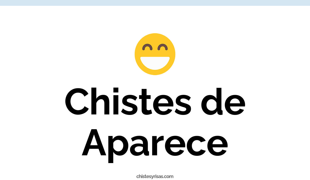 chistes de aparece