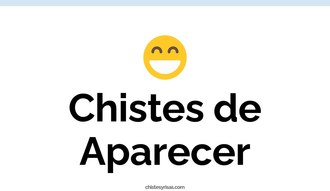 chistes de aparecer