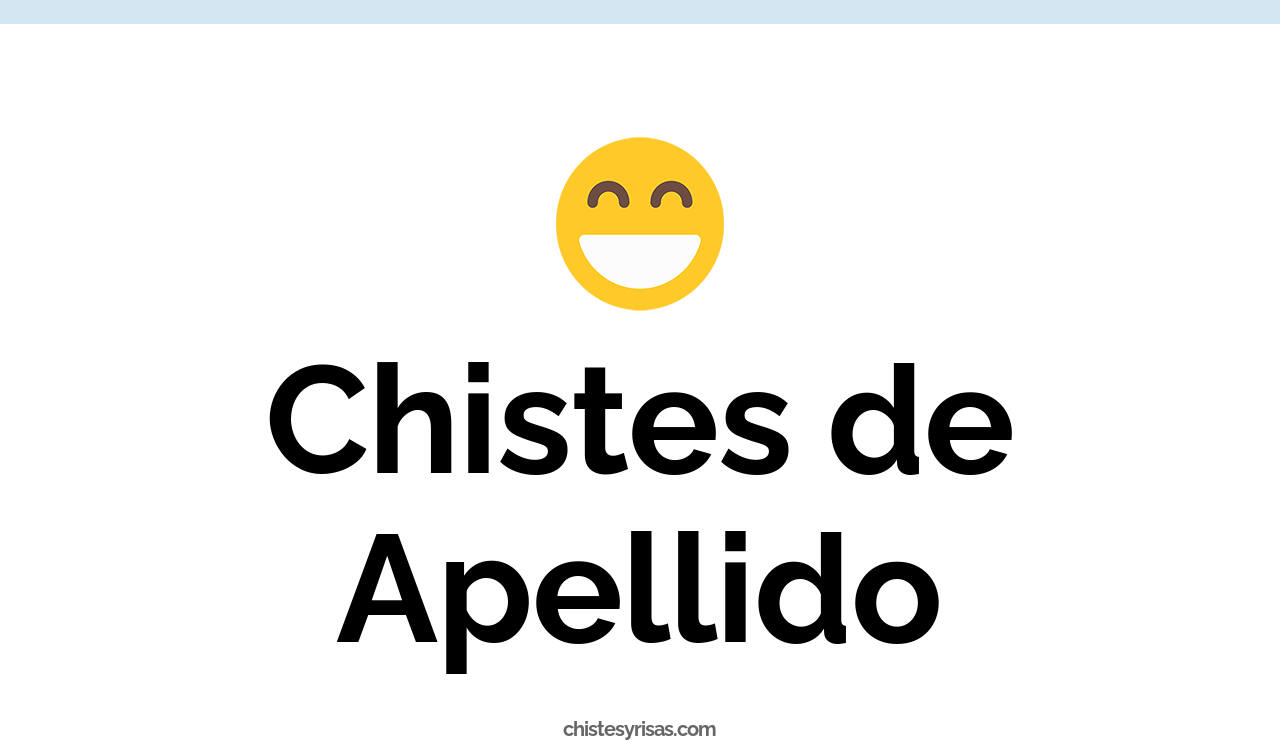 chistes de apellido