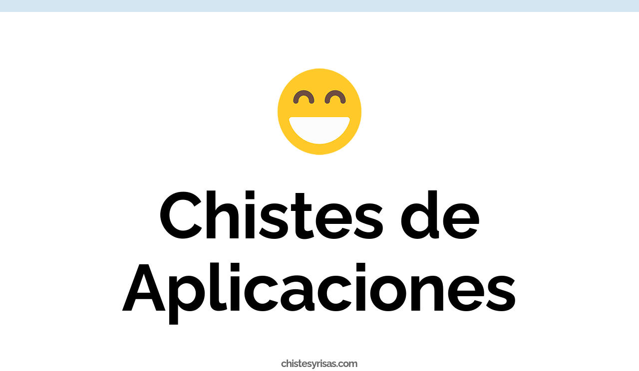 chistes de aplicaciones