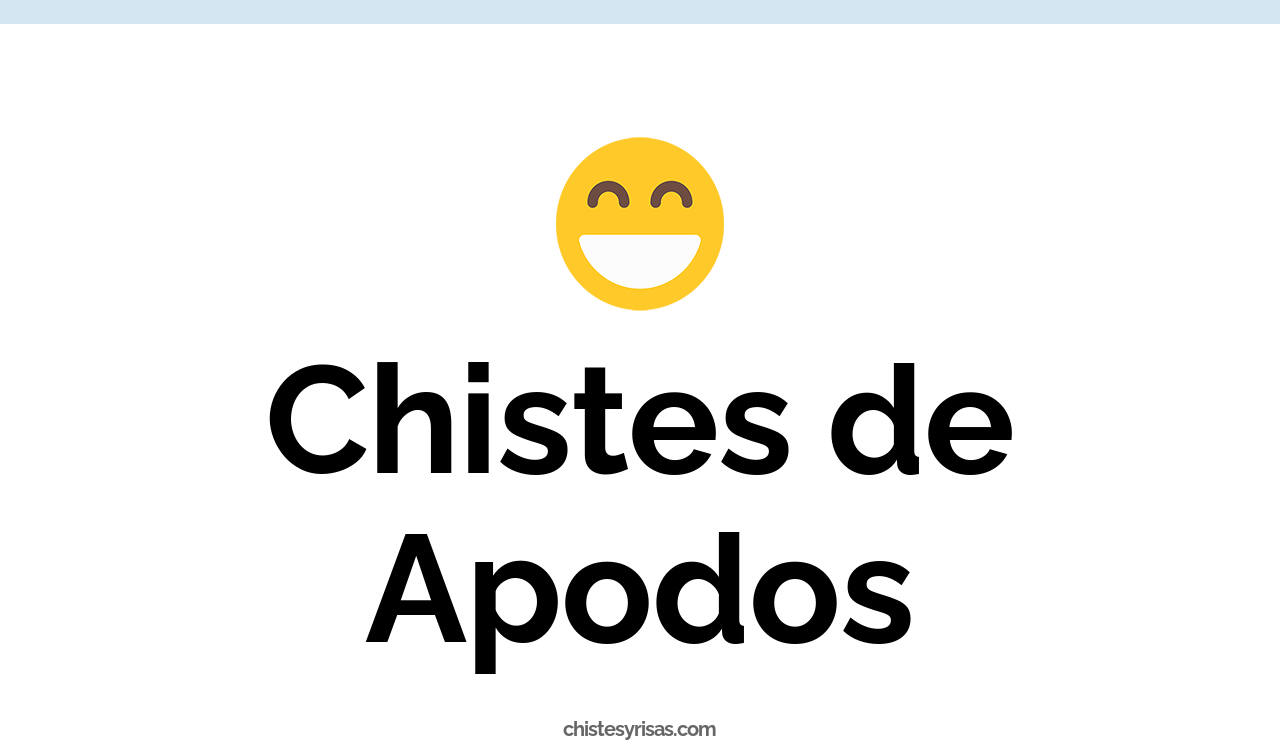 chistes de apodos