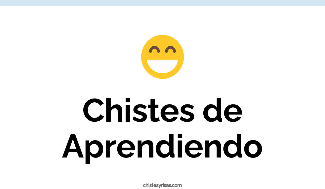 chistes de aprendiendo