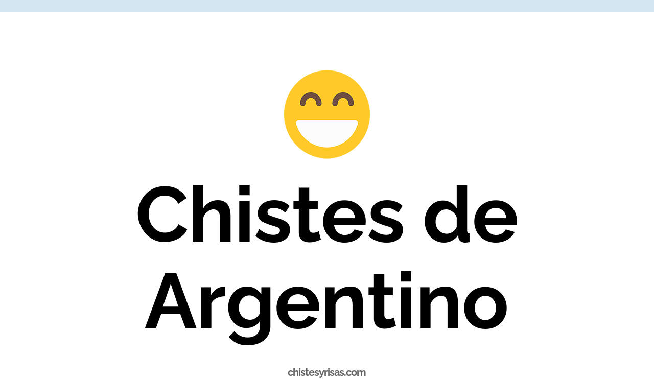 chistes de argentino