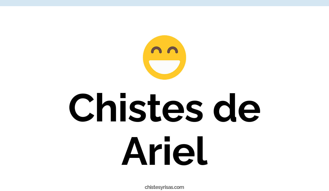 chistes de ariel