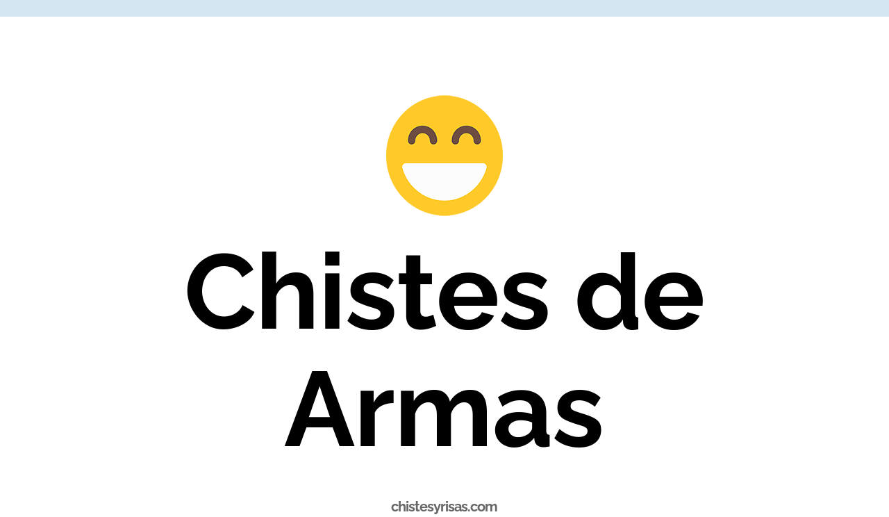 chistes de armas