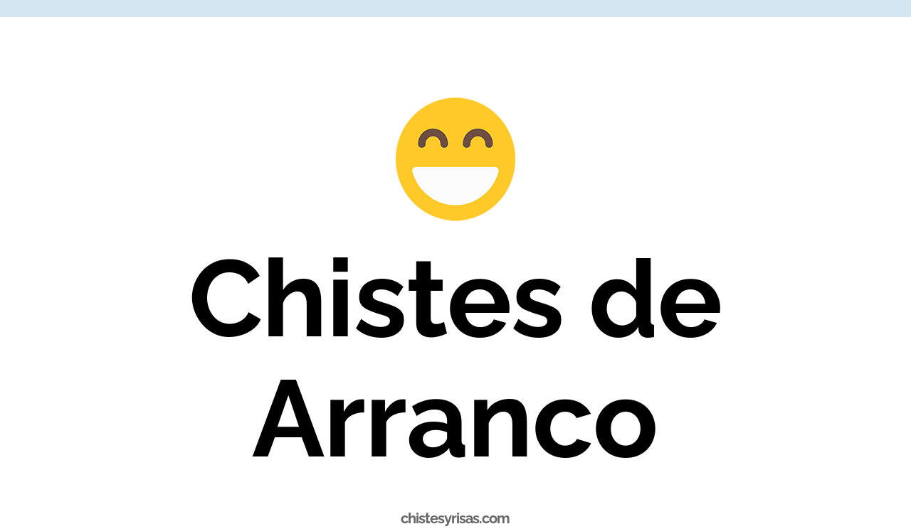 chistes de arranco