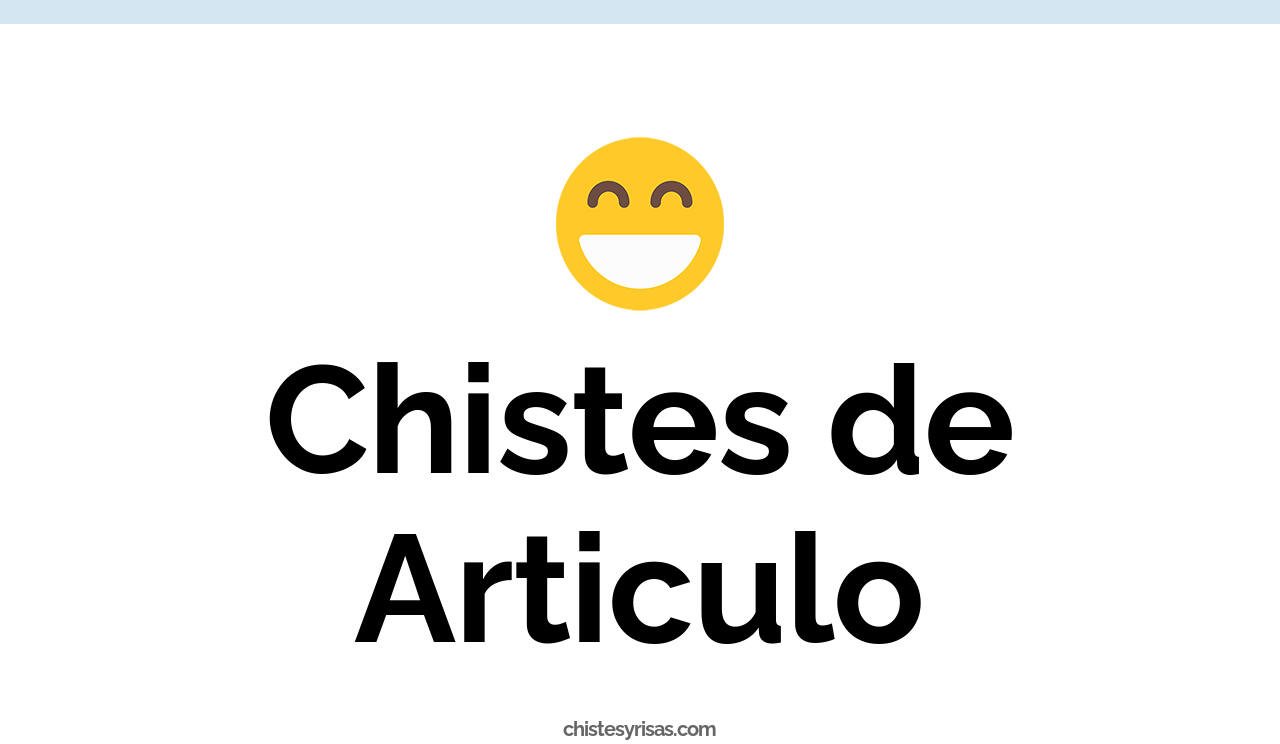 chistes de artículo