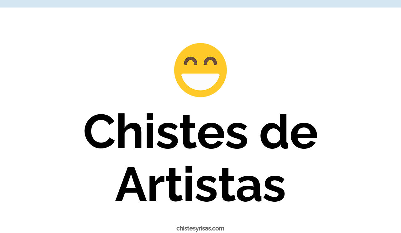 chistes de artistas