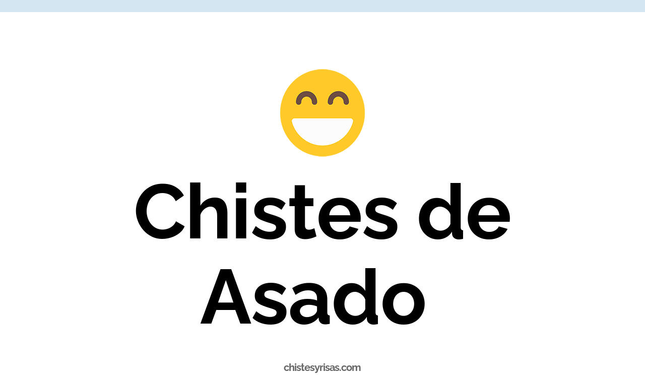 chistes de asado
