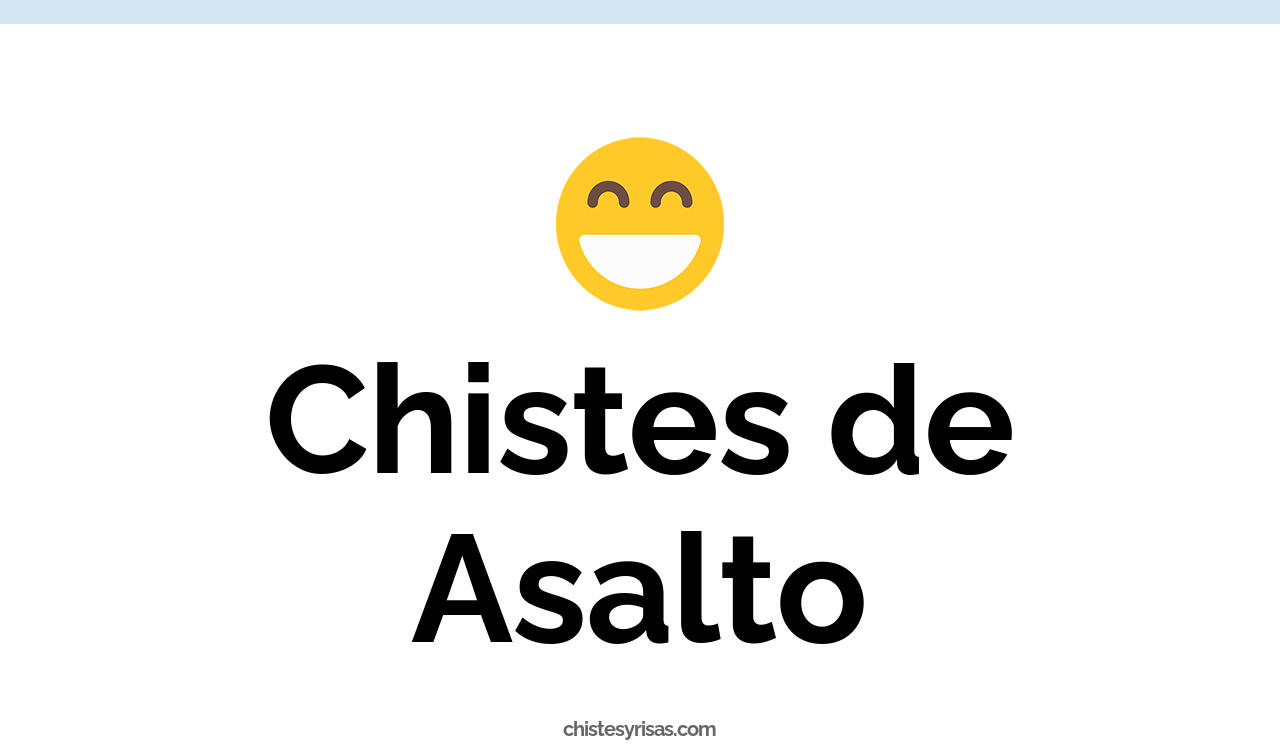 chistes de asalto