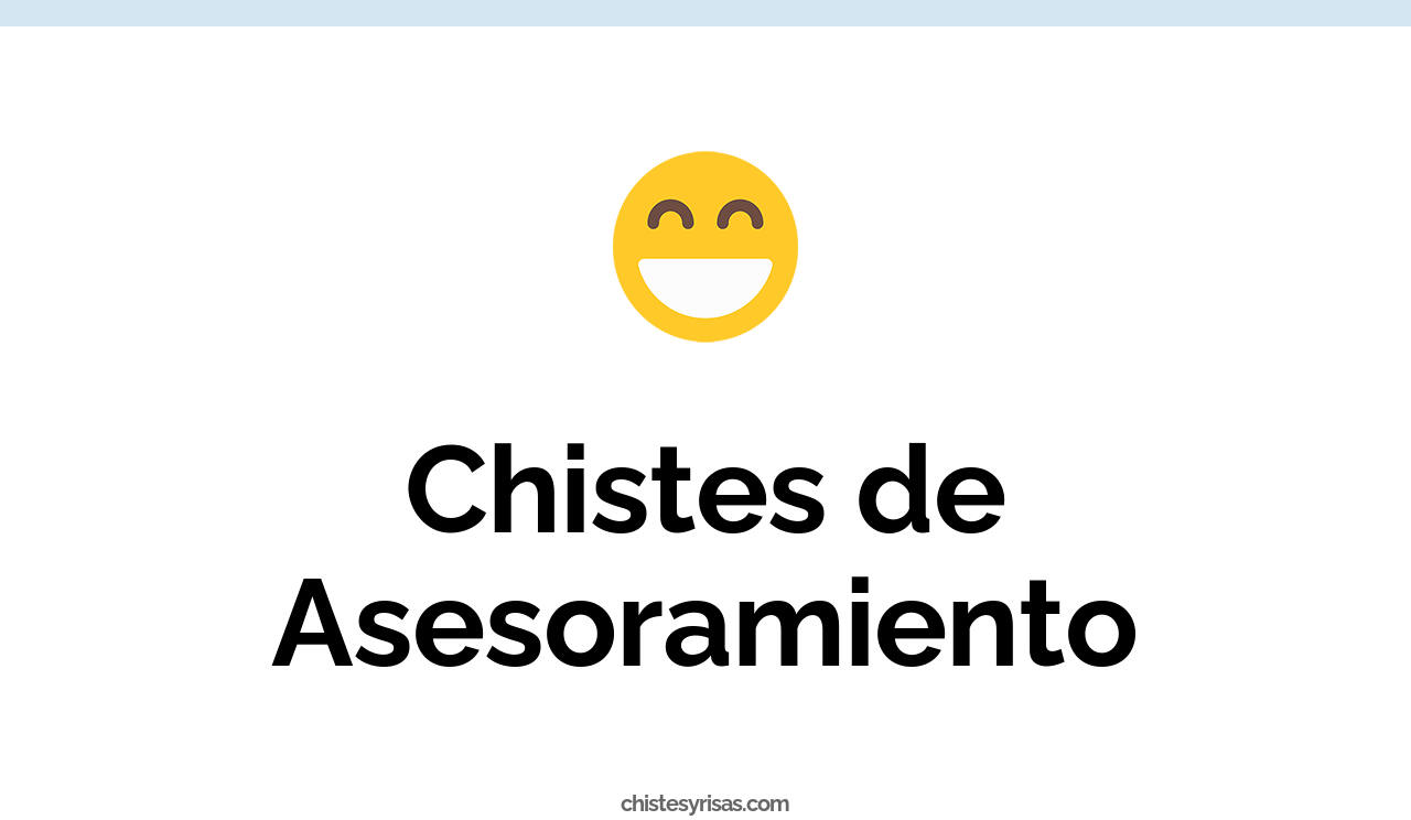 chistes de asesoramiento
