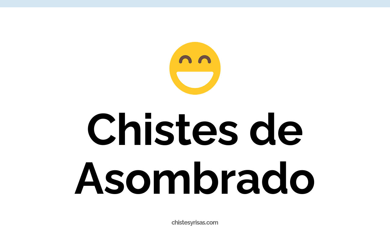 chistes de asombrado