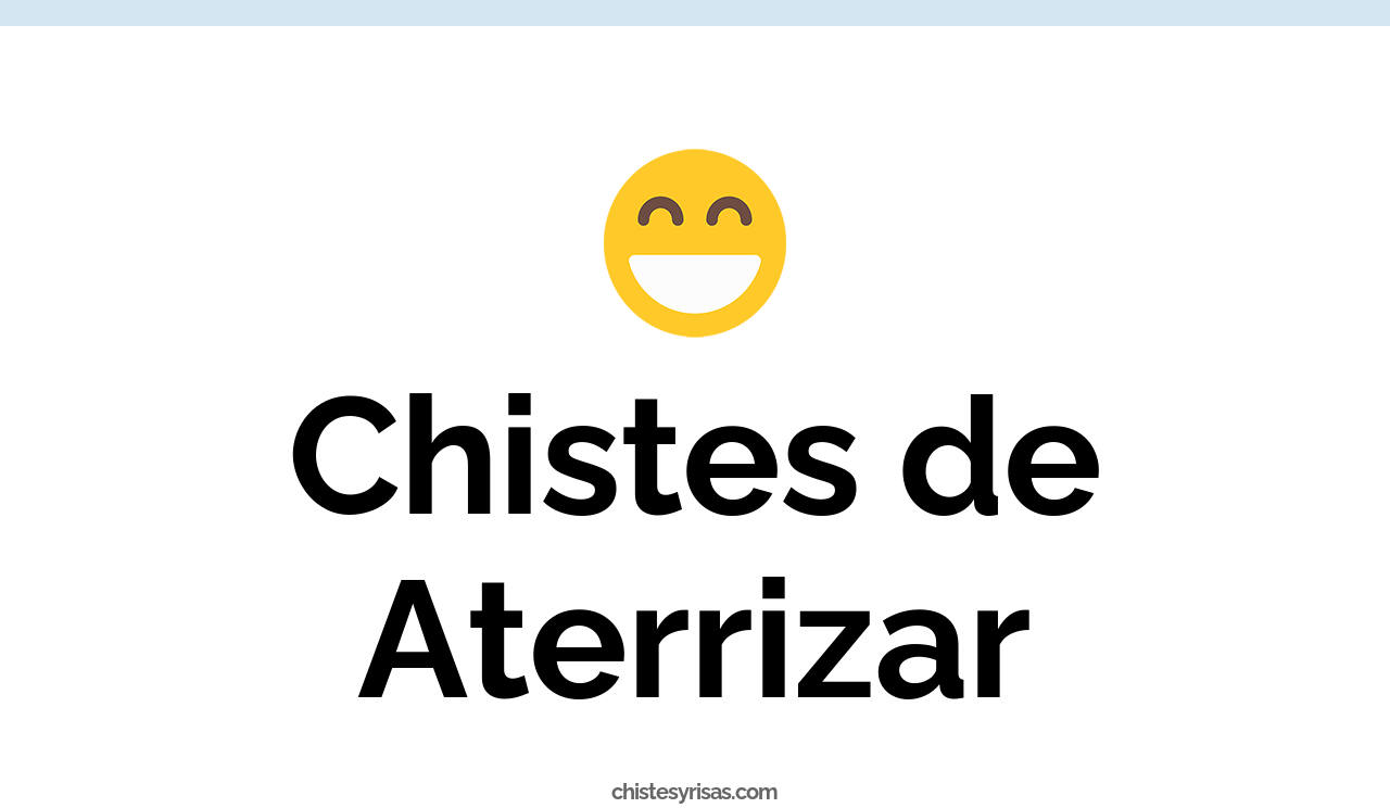 chistes de aterrizar