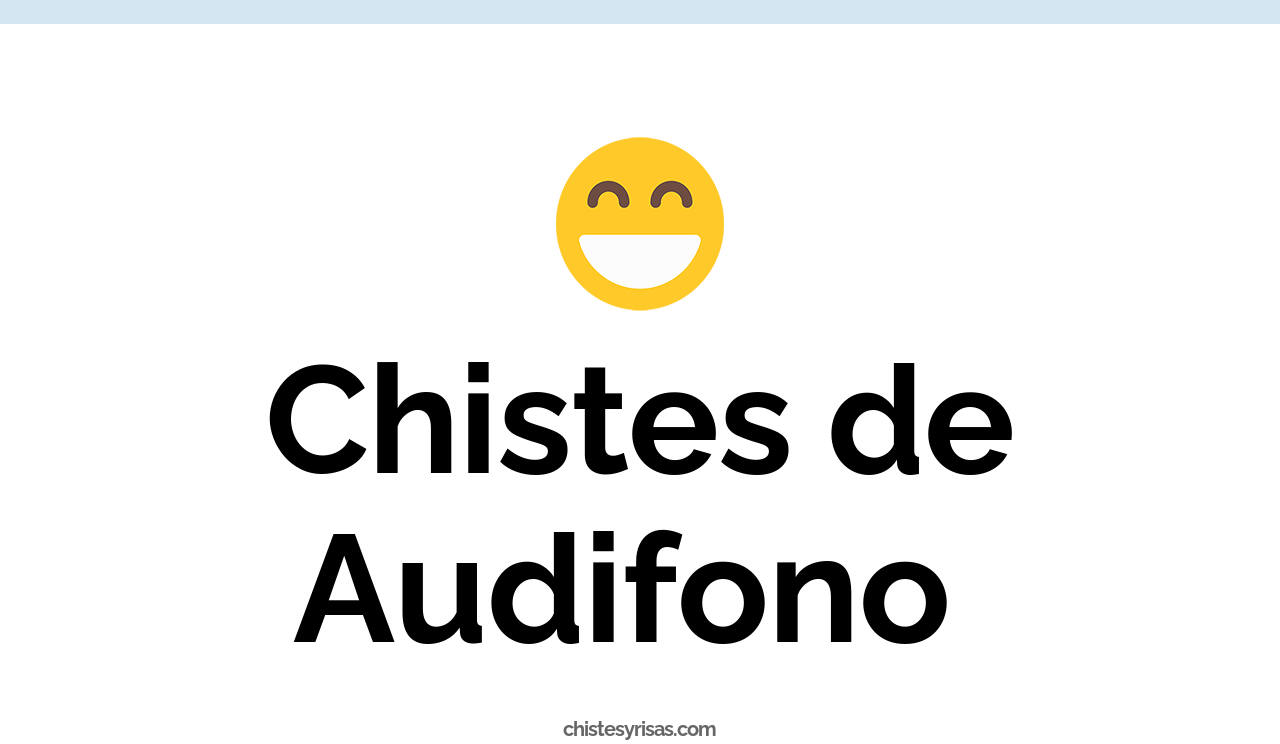 chistes de audifono