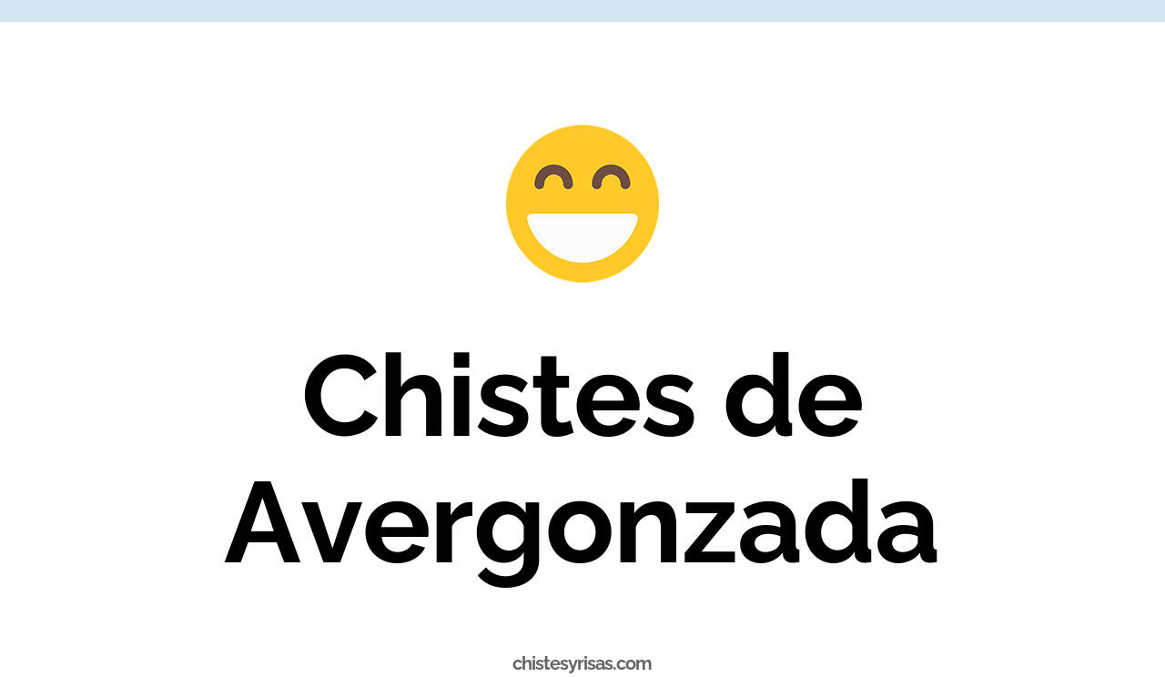 chistes de avergonzada