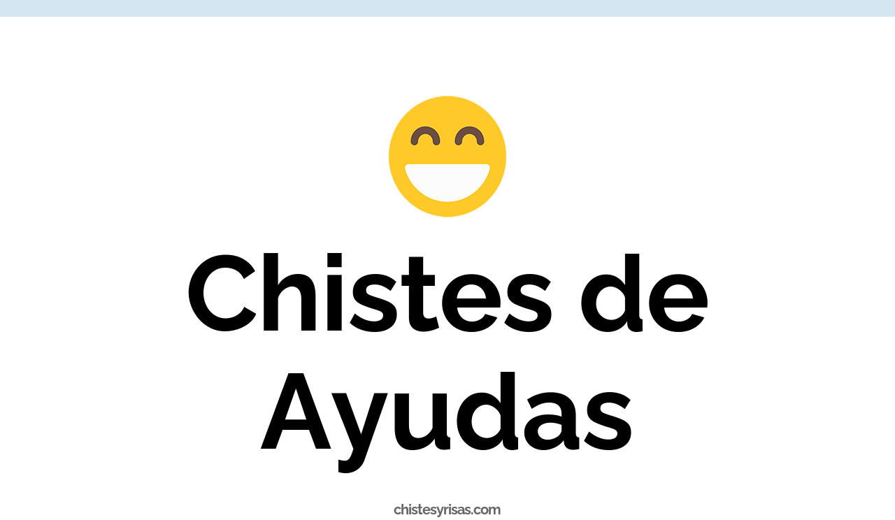 chistes de ayudas
