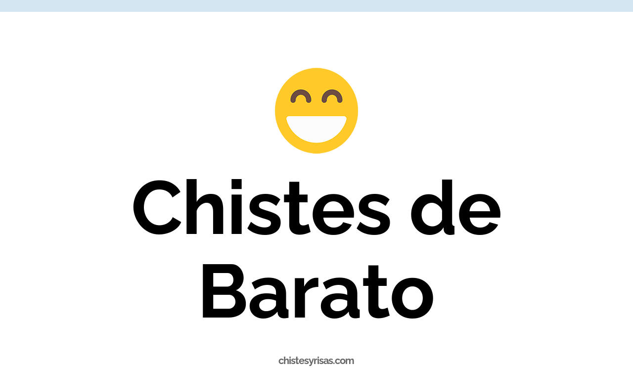 chistes de barato