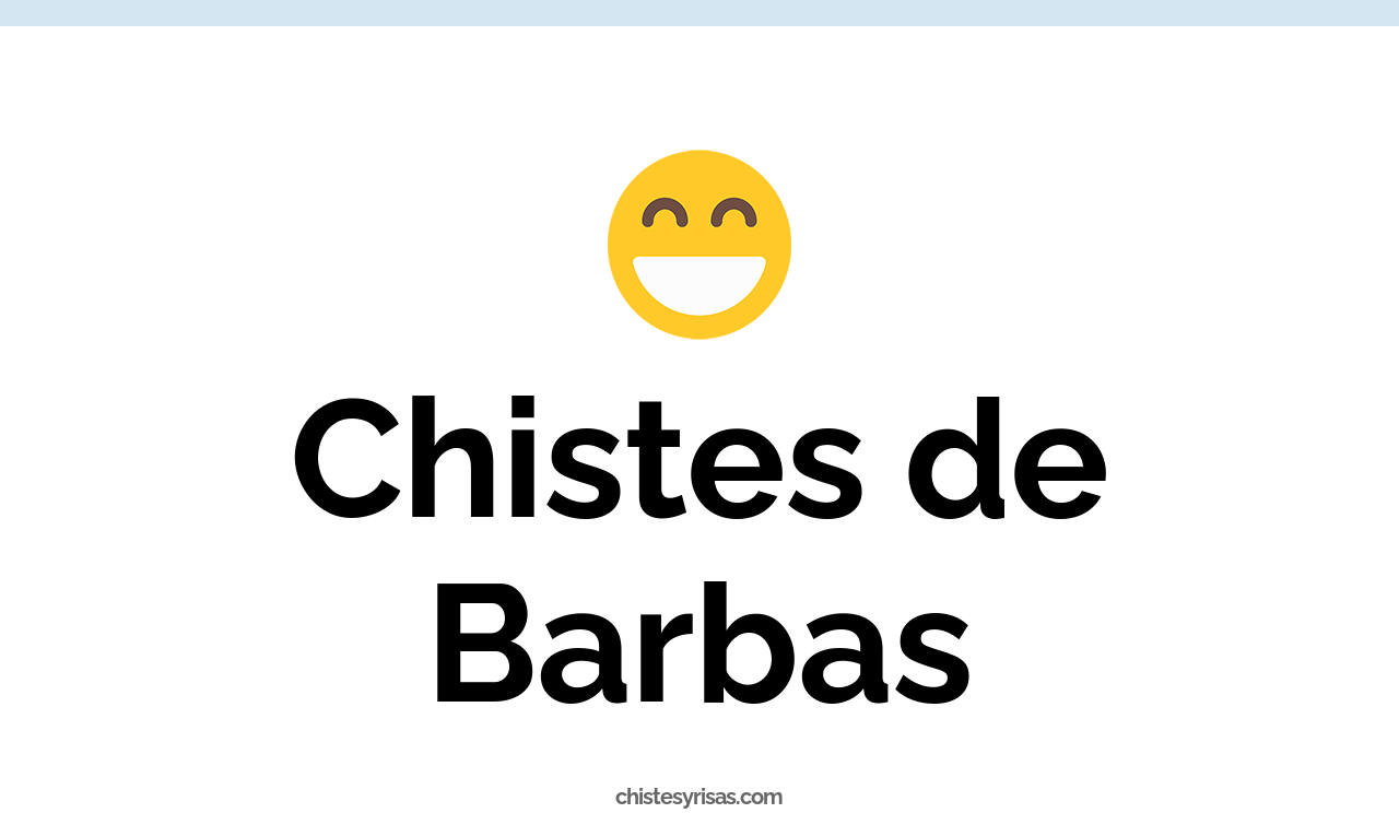 chistes de barbas