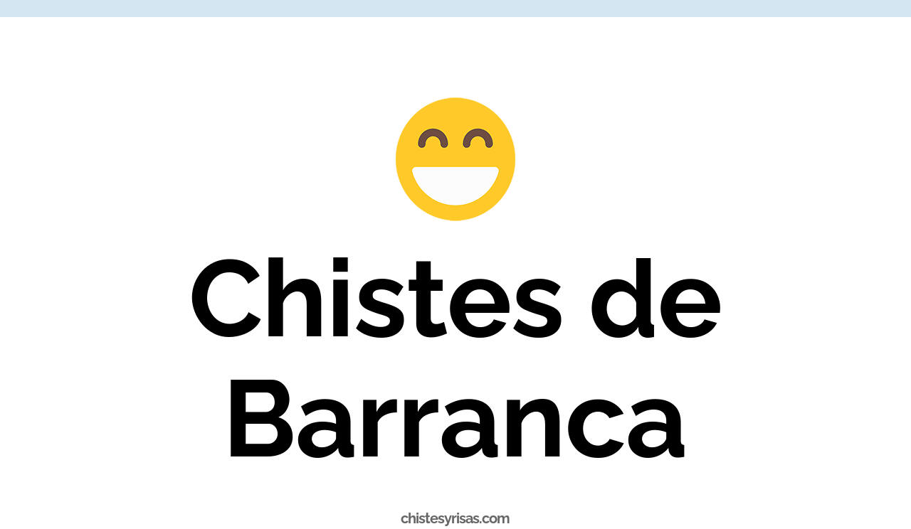 chistes de barranca