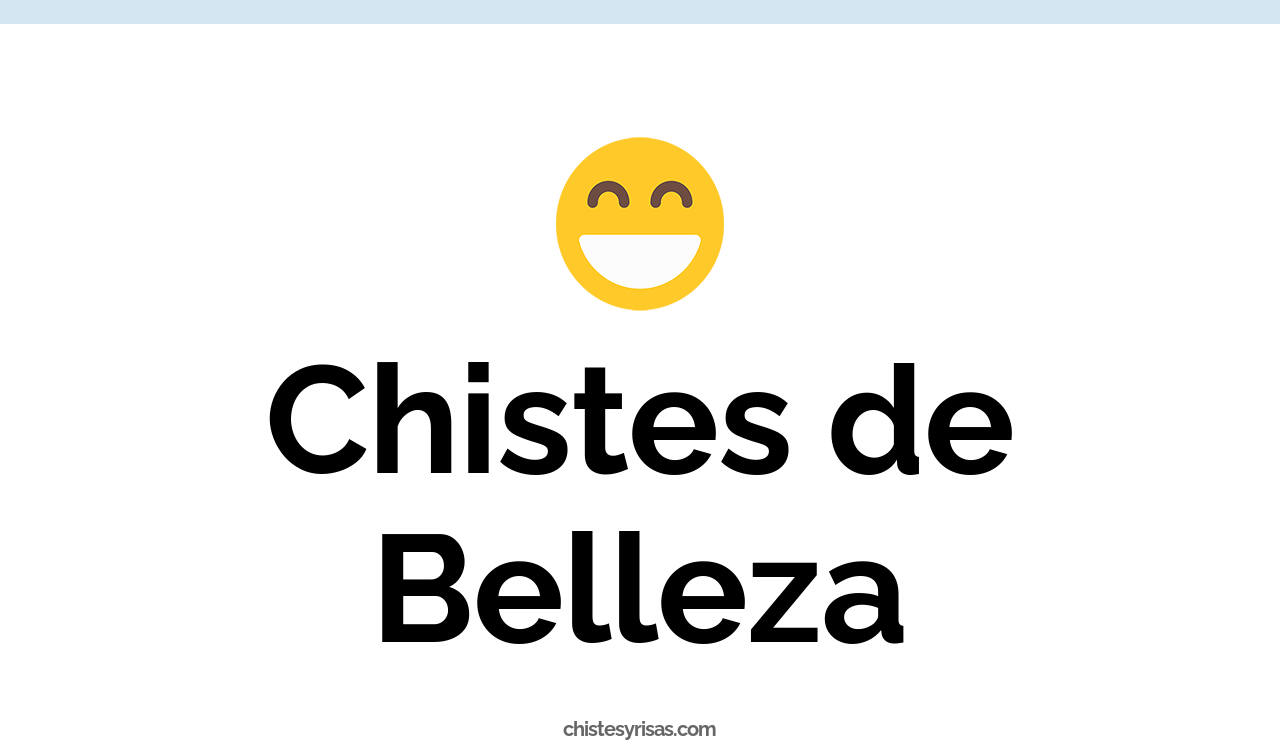 chistes de belleza
