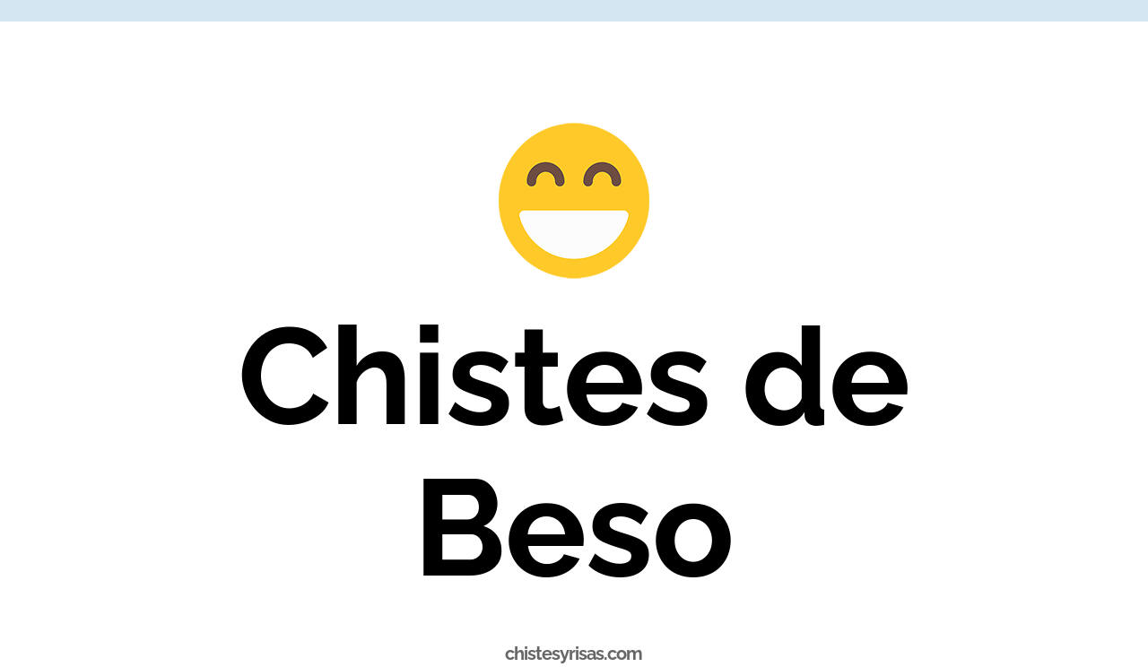 chistes de beso