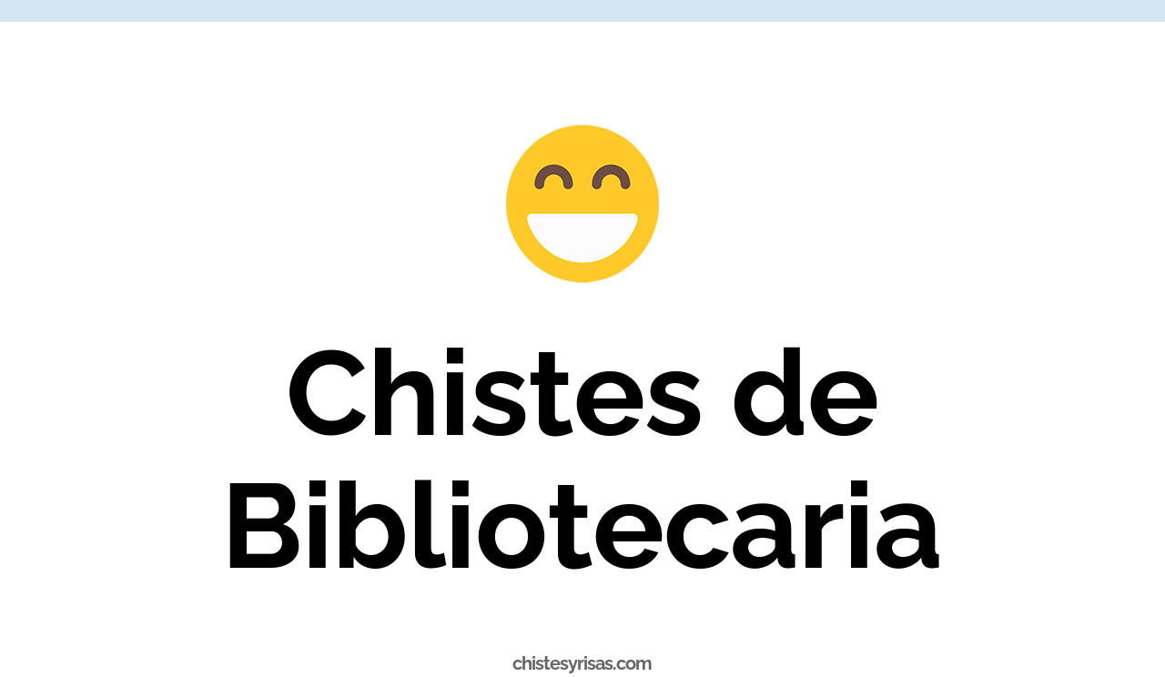 chistes de bibliotecaria