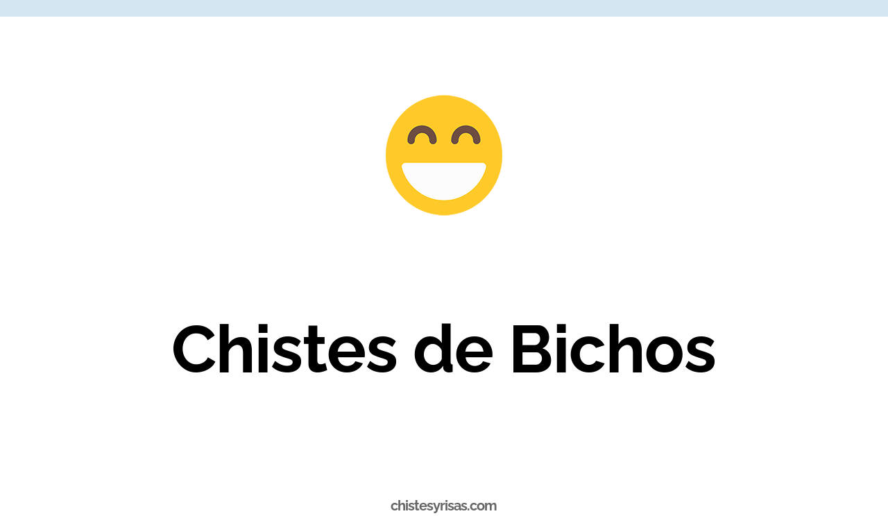 chistes de bichos
