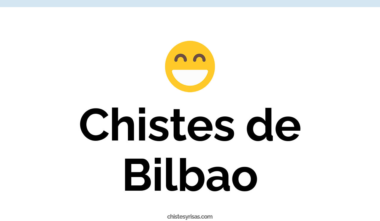 chistes de bilbao